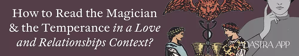 Combination The Magician & The Temperance Tarot Cards