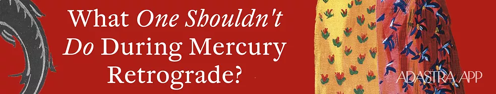 mercury retrograde horoscopes