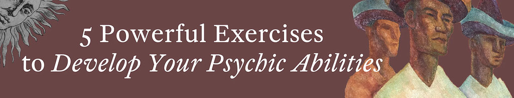 tap into my psychic abilities