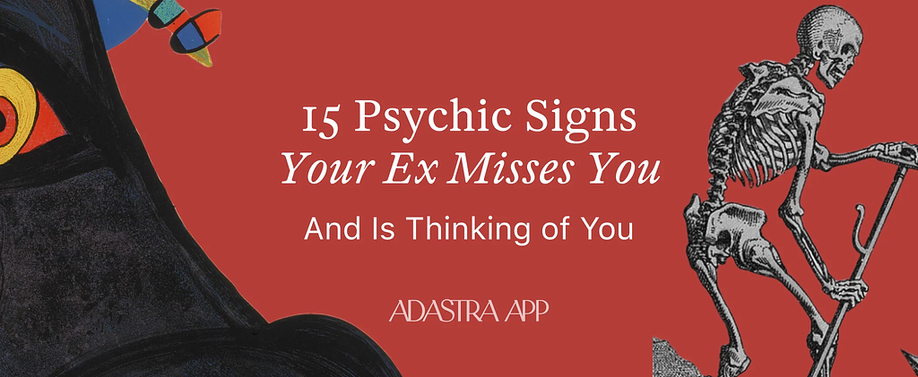 Psychic signs your ex misses you